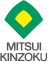 MITSUI KINZOKU